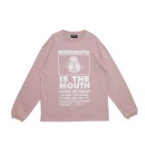NISHIMOTO IS THE MOUTH (L/S TEE) SMOKE PINK