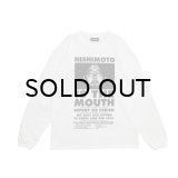 NISHIMOTO IS THE MOUTH (L/S TEE) WHITE