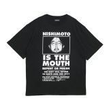 NISHIMOTO IS THE MOUTH (S/S TEE) BLACK
