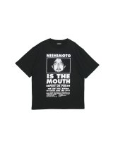 NISHIMOTO IS THE MOUTH (S/S TEE) BLACK