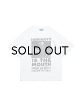 NISHIMOTO IS THE MOUTH (S/S TEE) WHITE