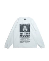 NISHIMOTO IS THE MOUTH (L/S TEE) WHITE