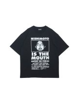 NISHIMOTO IS THE MOUTH (S/S TEE) BLACK
